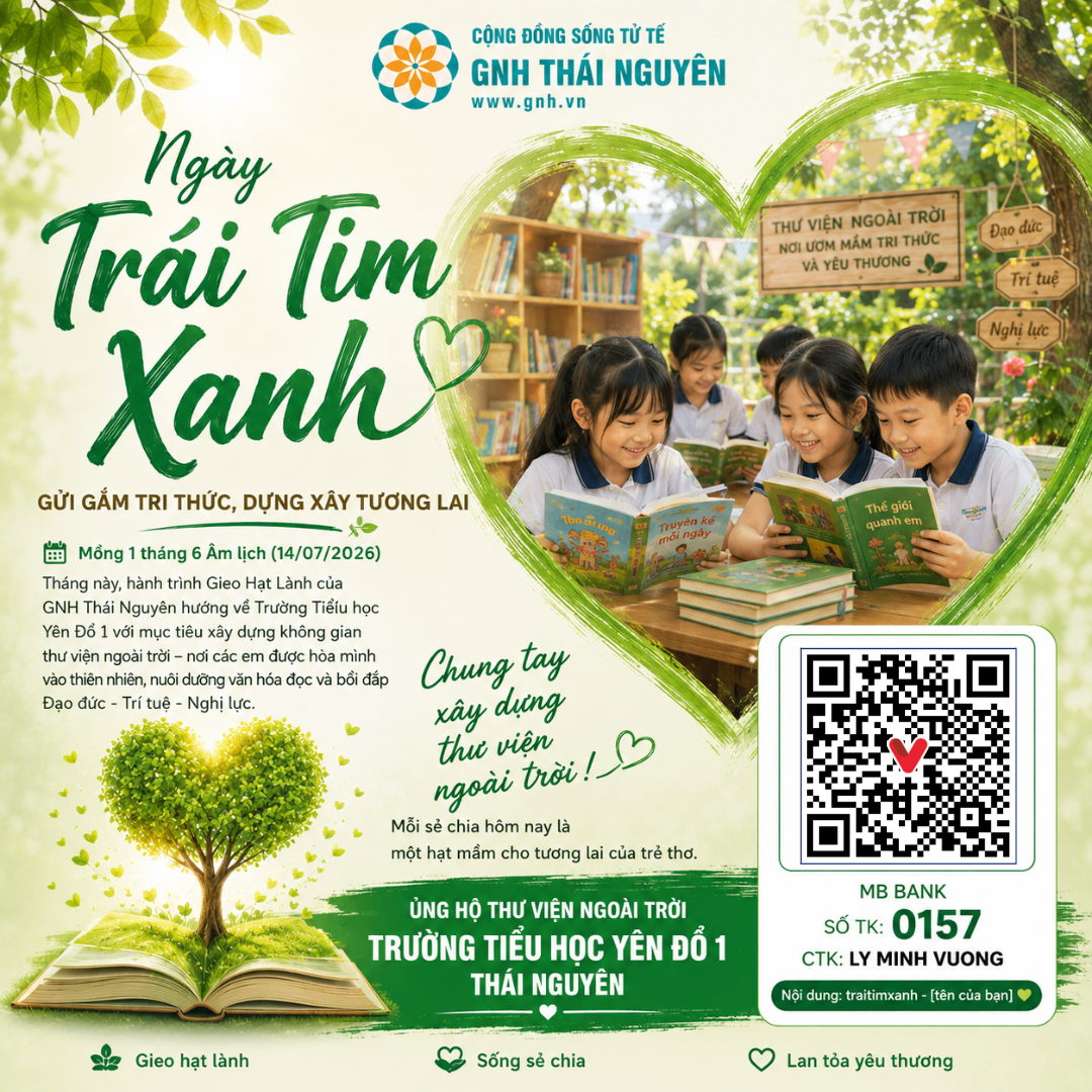 Ngày Trái Tim Xanh - Tháng 6 Âm Lịch - GỬI GẮM TRI THỨC, DỰNG XÂY TƯƠNG LAI